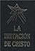 La Imitación de Cristo by Thomas à Kempis La Imitación de Cristo by Thomas à Kempis