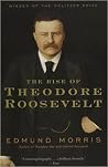 The Rise of Theodore Roosevelt
