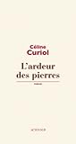 L'ardeur des pierres