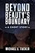 Beyond Beauty's Boundary