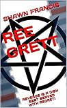 REE GRETT: REVENGE IS A DISH BEST SERVED WITH REGRET!