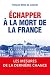 Echapper à la mort de la Fr...