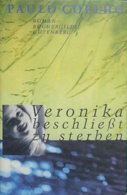 Paulo Coelho Veronika beschliesst zu sterben 