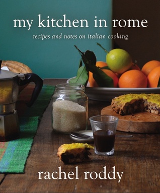 My Kitchen in Rome: Recipes and Notes on Italian Cooking (Hardcover)