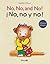 NO, NO Y NO - EDIC.BILINGUE (English and Spanish Edition)