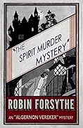 The Spirit Murder Mystery