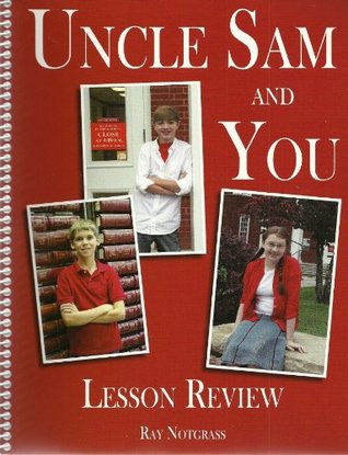 By Ray Notgrass Uncle Sam and You Student Lesson Review [Spiral-bound] (Spiral-bound)