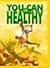 You Can Be Healthy