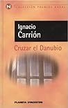 Cruzar el Danubio (Colección Ancora y delfín) (Spanish Edition)