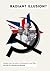 Radiant Illusion? Middle-class recruits to Communism in the 1930s by Nicholas Deakin