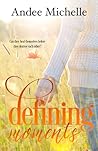 Defining Moments (Defining Moments #1)