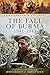 The Fall of Burma, 1941–1943 (Despatches from the Front)
