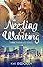 Needing & Wanting (The Between Us Series #1)