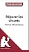 Réparer les vivants de Maylis de Kerangal (Anlayse de l'œuvre): Roman contemporain sur le deuil, le don d'organes et l'éthique médicale. Pour les amateurs ... (Fiche de lecture) (French Edition)