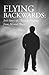 Flying Backwards by Nina Johnson Haines