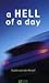 A hell of a day