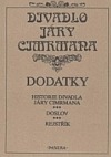 Dodatky - Historie Divadla Járy Cimrmana, doslov, rejstříky