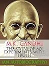 Book cover for The story of my experiments with truth: An Autobiography