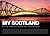 My Scotland by Anne Graham