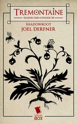 Shadowroot (Tremontaine, #1.10)