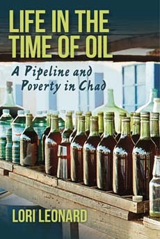 Life in the Time of Oil: A Pipeline and Poverty in Chad (Paperback)