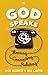 God Speaks: Listening, Connecting, Relating