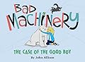 Bad Machinery Volume Two: The Case of the Good Boy