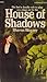 House of Shadows