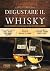 Degustare il whisky: La guida completa ai piaceri unici dei migliori whisky al mondo (Italian Edition)