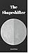 The Shapeshifter