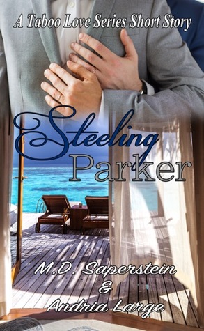 Steeling Parker (A Taboo Love, #3.5)