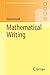 Mathematical Writing (Sprin...
