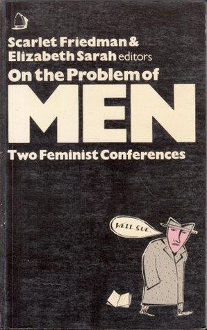 On the Problem of Men: Two Feminist Conferences (Paperback)