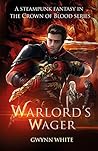 Book cover for Warlord's Wager (Crown of Blood #2)