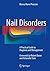 Nail Disorders: A Practical Guide to Diagnosis and Management