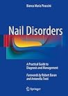 Nail Disorders: A Practical Guide to Diagnosis and Management