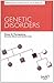 Parenting a Child With, or at Risk of Genetic Disorders