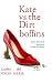 Kate vs The Dirtboffins (Ka...