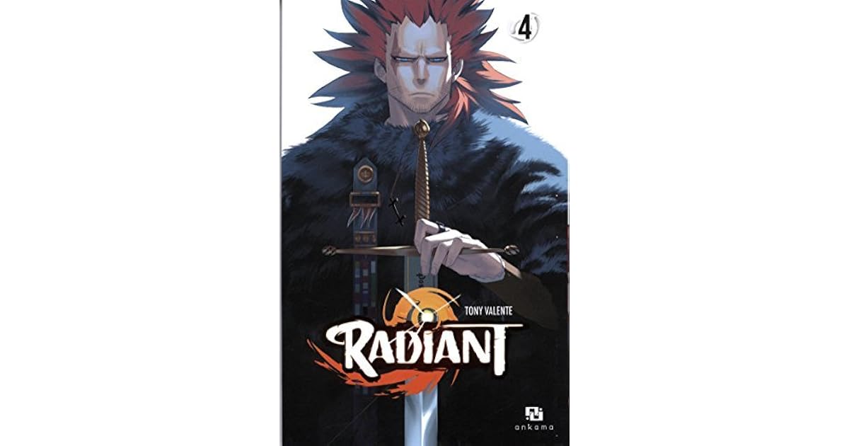 Radiant, Tome 4 (Radiant, #4) by Tony Valente