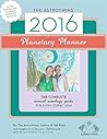 The AstroTwins' 2016 Planetary Planner Horoscope Guide: The complete book of 2016 horoscopes for every zodiac sign (The AstroTwins' 2016 Horoscope Guides 1)