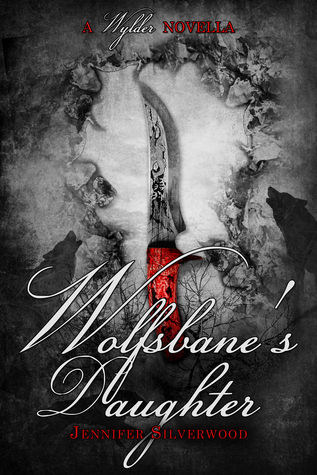 Wolfsbane's Daughter (A Wylder Tale #1.5)