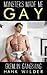 Monsters Made Me Gay: Gremlin Gangbang