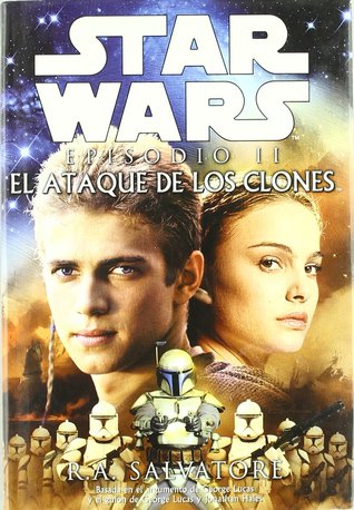 Portada de Star Wars, episodio II: el ataque de los clones, de R.A. Salvatore