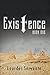Existence: Book One