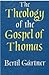 The Theology of the Gospel of Thomas
