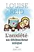 L'Anxiété: Un déclencheur unique (DEVELOPPEMENT PERSONNEL) (French Edition)