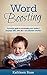 Word Boosting: A practical guide to encouraging your toddler’s language skills, with 365+ easy playtime activities