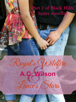 Royal's Wildfire & Lance's Stars (Black Hills, #7)