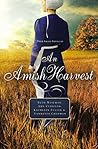 An Amish Harvest:...