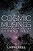 Cosmic Musings by Larry   Bell